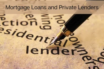Mortgage Loans and Private Lenders