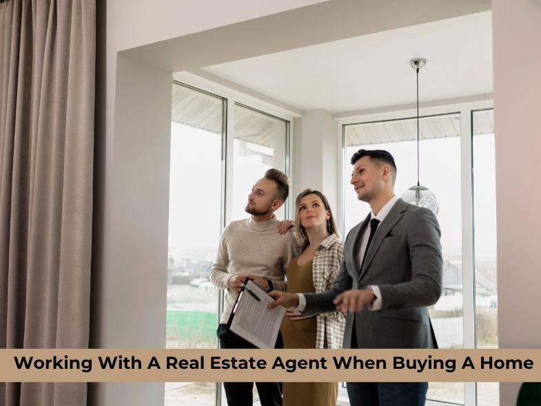 working with a real estate agent when buying a home